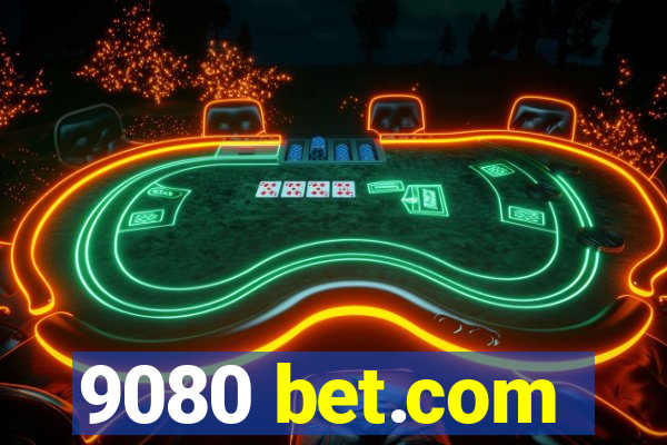 9080 bet.com