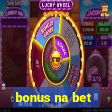 bonus na bet