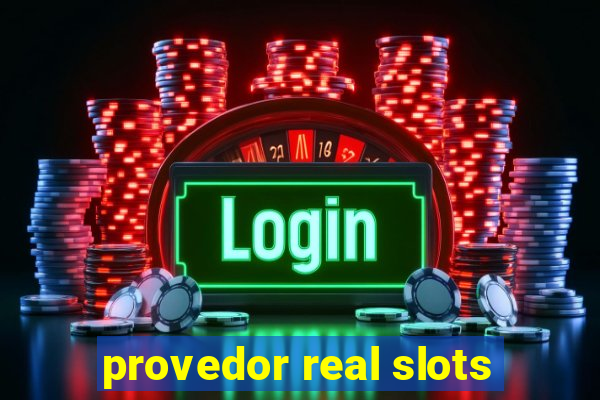 provedor real slots