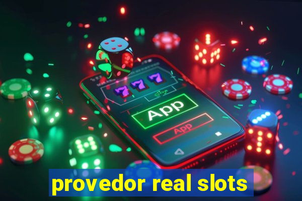 provedor real slots