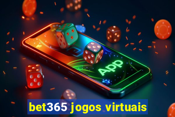 bet365 jogos virtuais