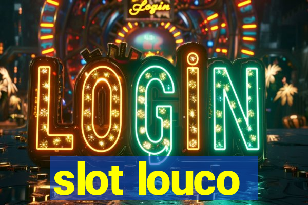 slot louco