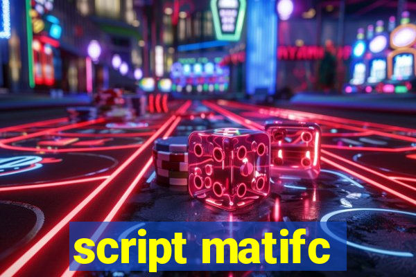 script matifc