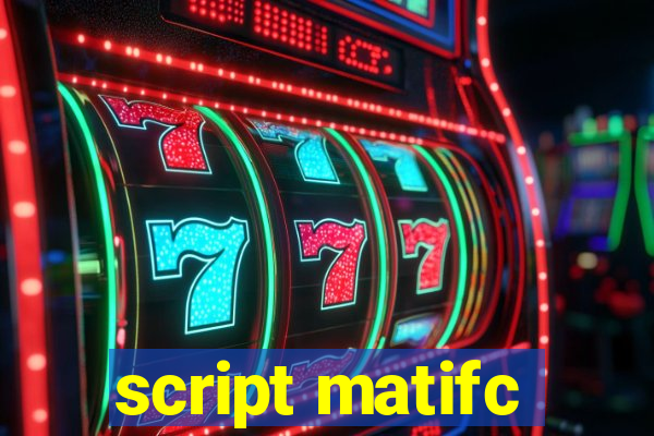 script matifc