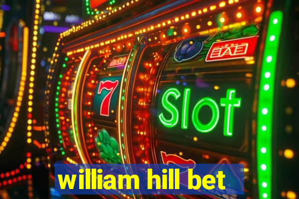 william hill bet