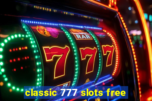 classic 777 slots free