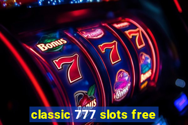 classic 777 slots free