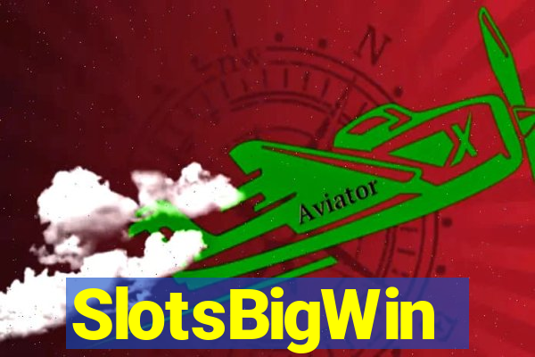 SlotsBigWin