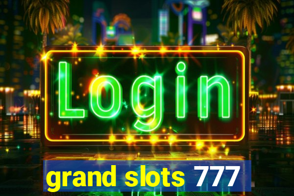 grand slots 777