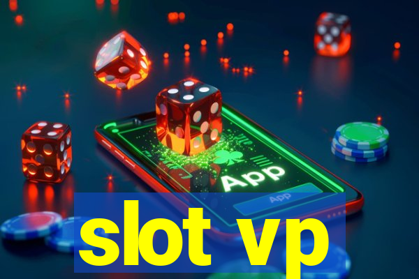 slot vp