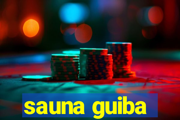 sauna guiba