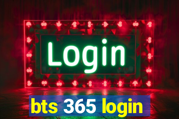 bts 365 login