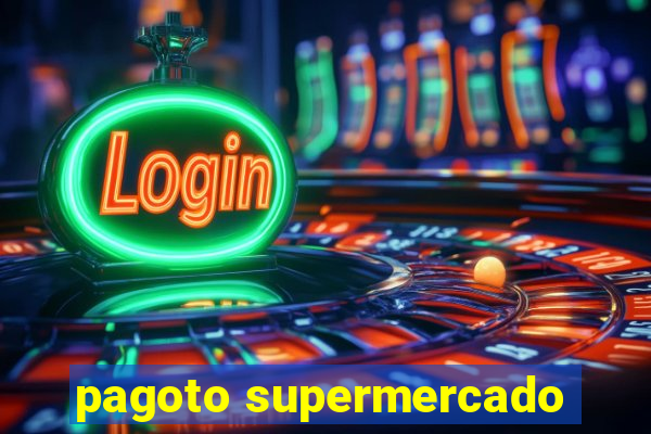 pagoto supermercado