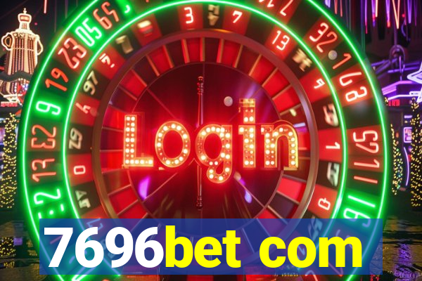 7696bet com