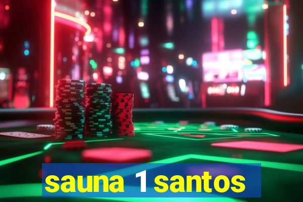 sauna 1 santos