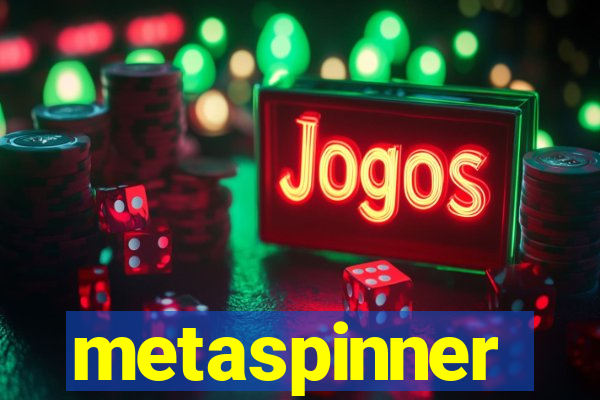 metaspinner