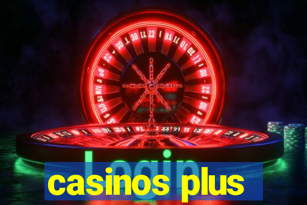 casinos plus