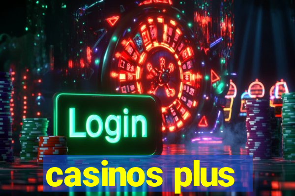 casinos plus