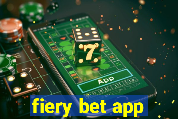 fiery bet app