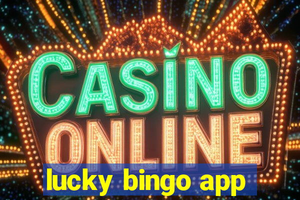 lucky bingo app