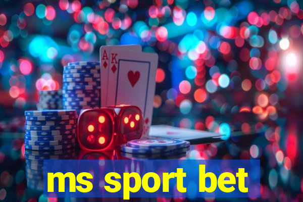 ms sport bet