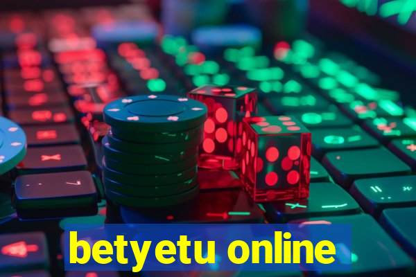 betyetu online