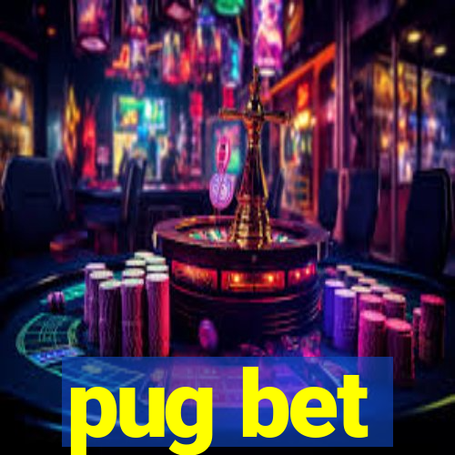 pug bet