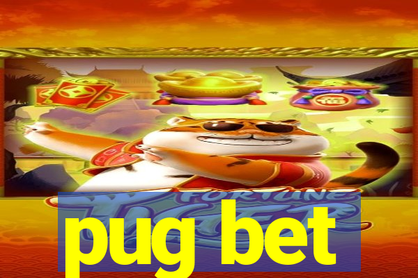 pug bet