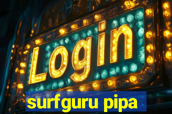 surfguru pipa