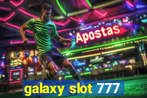 galaxy slot 777