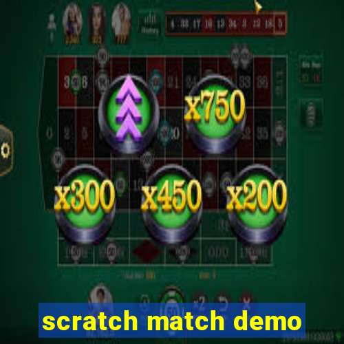 scratch match demo