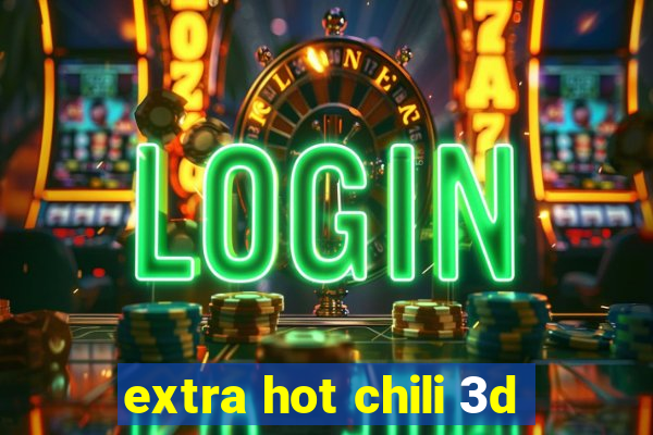 extra hot chili 3d