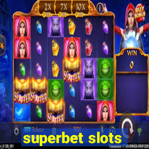 superbet slots