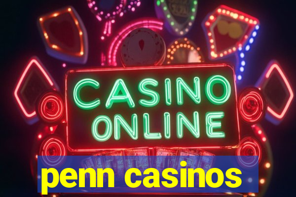 penn casinos