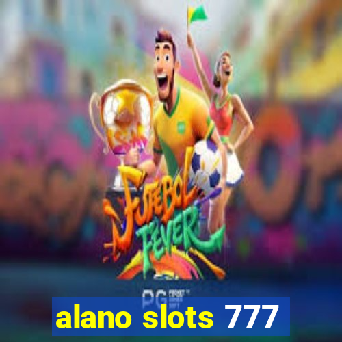 alano slots 777