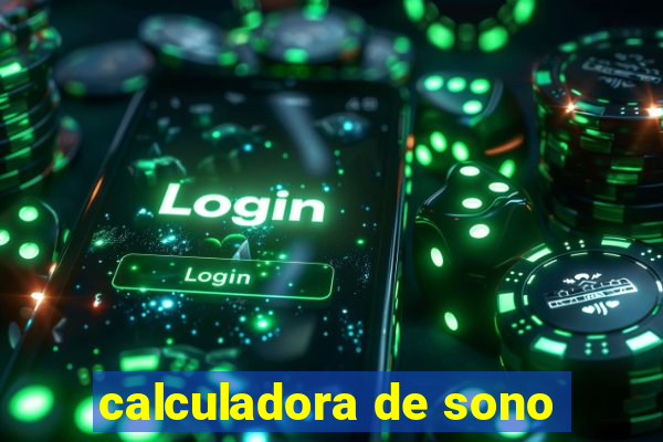 calculadora de sono