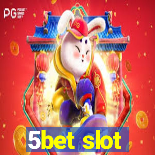 5bet slot