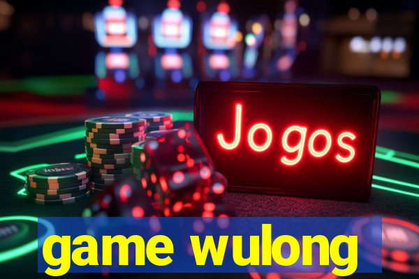 game wulong