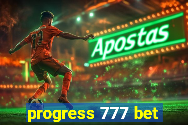 progress 777 bet