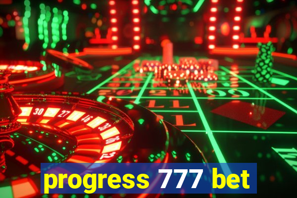 progress 777 bet