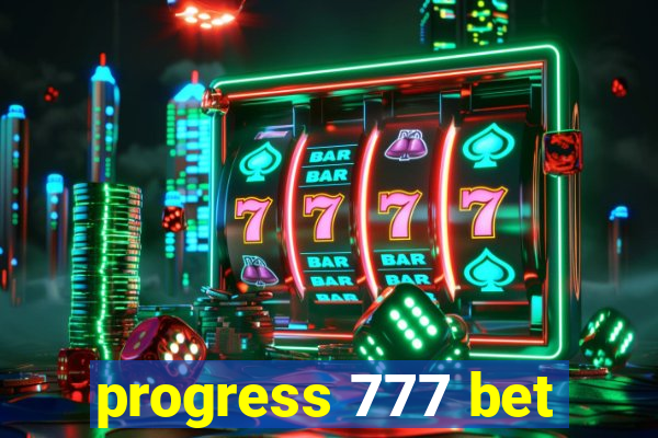 progress 777 bet