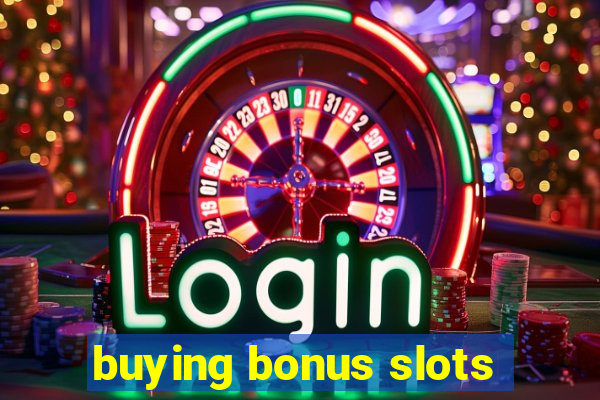 buying bonus slots