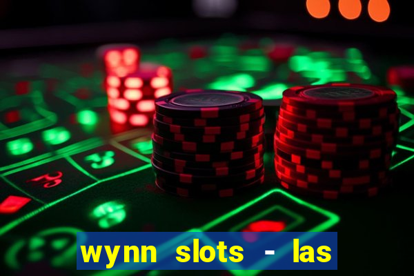 wynn slots - las vegas casino