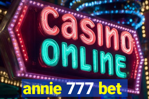 annie 777 bet