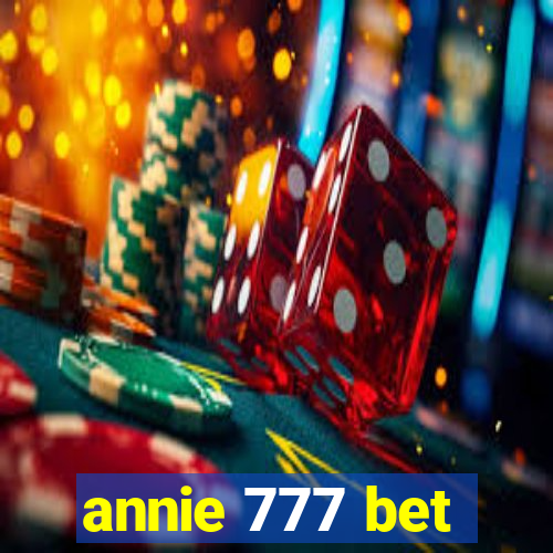 annie 777 bet