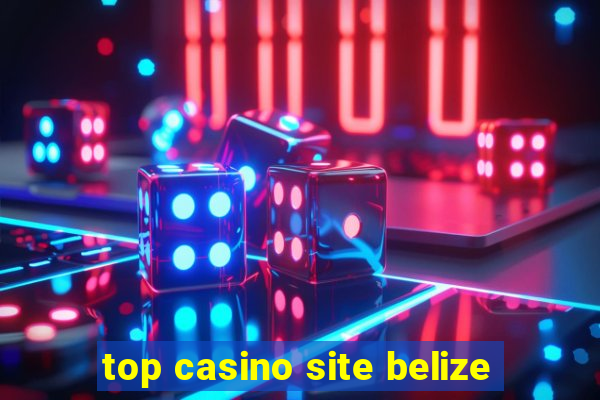 top casino site belize