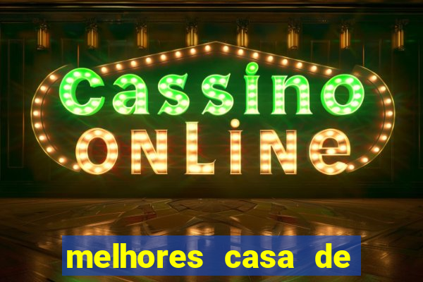 melhores casa de aposta cassino