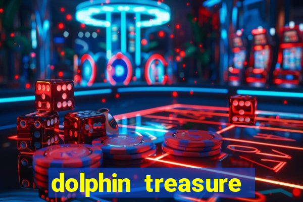 dolphin treasure slot machine free play