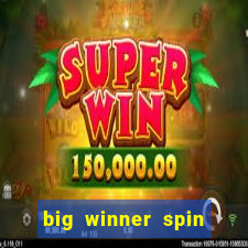 big winner spin and win