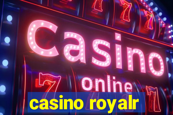 casino royalr